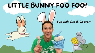 Little Bunny Foo Foo Story Time  Preschool SingAlong Song [upl. by Panthea]