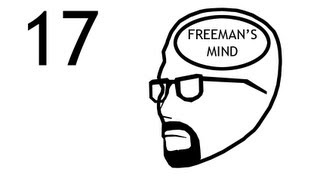 Freemans Mind Episode 17 [upl. by Serra349]