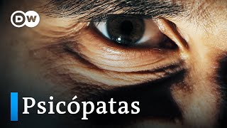 ¿Eres un psicópata  DW Documental [upl. by Oijimer]