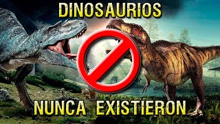 Los Dinosaurios NUNCA EXISTIERON [upl. by Boeke]