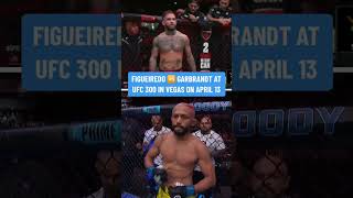 Figueiredo vs Garbrandt set for UFC300 👀 [upl. by Tawnya146]