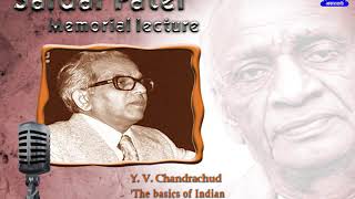 1987  YV Chandrachud speech on the basics of Indian Constitution  Part 1  Sardar Patel Memorial [upl. by Ecirum]