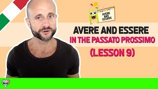 Italian Verbs  AVERE and ESSERE in the PASSATO PROSSIMO [upl. by Asiram]