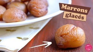 🌰 COMMENT FAIRE DES MARRONS GLACÉS MAISON  🌰 [upl. by Gravante]