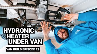 HYDRONIC HEATER for VANLIFE Installing ESPAR Heater Kit Under Van [upl. by Turley]