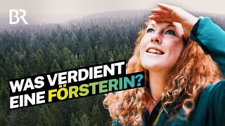 Traumberuf im Wald So viel Gehalt verdienen Förster I Lohnt sich das I BR [upl. by Airtened]