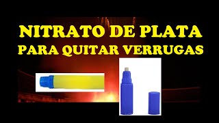 MI EXPERIENCIA UTILIZANDO NITRATO DE PLATA PARA QUITAR VERRUGAS ¿FUNCIONA TE PUEDE TRAER PROBLEMAS [upl. by Eniamerej]