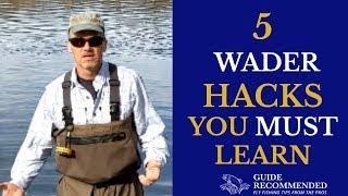 5 Wader HACKS Every Fly Fishers Needs to Know [upl. by Aihsat784]