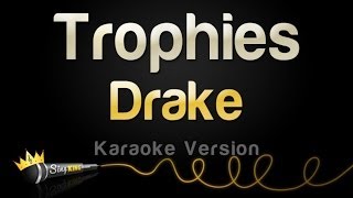 Drake  Trophies Karaoke Version [upl. by Llacam]