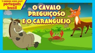 O Cavalo Preguiçoso E O Caranguejo  morais e histórias de dormir para crianças [upl. by Garwood308]