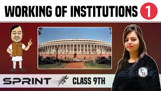 Working of Institutions 01  Political Science  Class 9  NCERT  Sprint [upl. by Dido44]