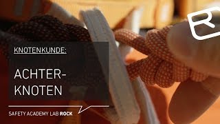 Achterknoten gelegt amp gesteckt Knotenkunde Alpinklettern  Tutorial 1243  LAB ROCK [upl. by Ramalahs]