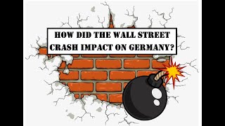 GCSE HistoryThe Wall Street Crash  How did it impact on Germany [upl. by Eeralav]