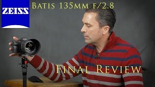 Zeiss Batis 135mm f28 Apo Sonnar  Final Review [upl. by Zertnom329]