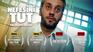 NEFESİNİ TUT  ABD’DEN 4 ÖDÜL ALAN TÜRK KISA FİLM IMDb PUANI 84 [upl. by Rehtaef849]