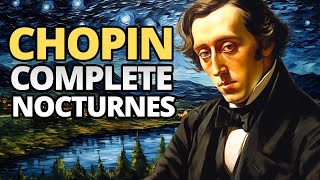 Chopin  Complete Nocturnes [upl. by Tseng]