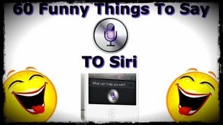 60 Funny Things To Say To Siri  Siri Easter Eggs [upl. by Vyse341]