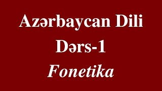 Azərbaycan Dili1 FONETİKA [upl. by Rasia430]