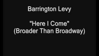 Barrington Levy  Here I Come Broader Than Broadway HQ Audio [upl. by Akirahc]