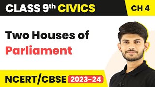 Class 9 Civics Chapter 4  Two Houses of Parliament  Working of Institutions [upl. by Sell]