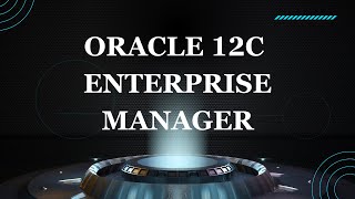 Introduction to Oracle 12c OEM  Oracle Enterprise Manager Architecture [upl. by Heilner]