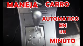 APRENDE A MANEJAR CARRO AUTOMATICO [upl. by Maise549]