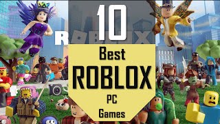 Best ROBLOX Games  Top10 Roblox Games on PC [upl. by Holtz723]