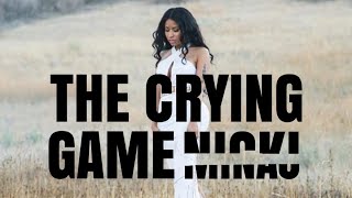 Nicki Minaj  The Crying Game Lyrics [upl. by Noirda]