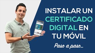 ¿Cómo instalar un CERTIFICADO DIGITAL en tu MÓVIL [upl. by Silverman]