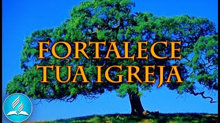 Hinário Adventista 506  FORTALECE TUA IGREJA [upl. by Riatsila]