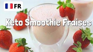 Recette Cétogène Smoothie Fraises En français [upl. by Lertram843]