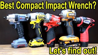 Best Impact Wrench COMPACT Milwaukee vs DeWalt Ridgid Ingersoll Rand [upl. by Selle]