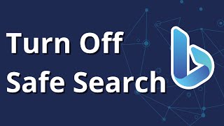 How to Turn Off Bing Safe Search [upl. by Arvind420]