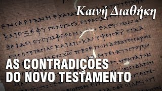 AS CONTRADIÇÕES DO NOVO TESTAMENTO  História do Cristianismo 07 ✝ [upl. by Irret]