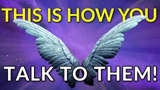 5 Ways To TALK To Your Guardian Angels  It Really Works [upl. by Airdnahc]