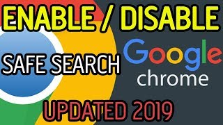 HOW TO ENABLE AND DISABLE SAFE SEARCH IN GOOGLE CHROME  UPDATED 2019 [upl. by Cassilda]