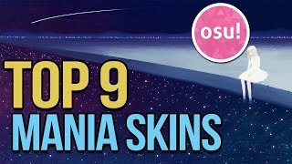 osu Top 9 Mania Skins 4k5k7k [upl. by Lichtenfeld]