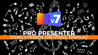 ProPresenter 7  Displaying Song Chords on Stage Display Screens [upl. by Jepson]