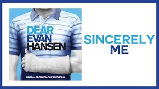 Sincerely Me — Dear Evan Hansen Lyric Video OBC [upl. by Htiderem]