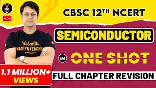 Semiconductors Class 12 One Shot  Full Chapter Revision  NEET Exam  NEET Physics  Gaurav sir [upl. by Larue]