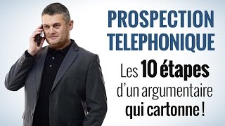 Prospection téléphonique  les 10 étapes dun argumentaire téléphonique efficace [upl. by Iru813]