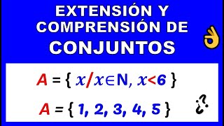 EXTENSIÓN Y COMPRENSIÓN DE CONJUNTOS [upl. by Pickens]