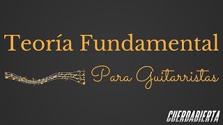 Teoría Fundamental Para Guitarristas [upl. by Elburt108]