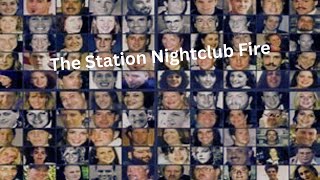 The Station Nightclub Fire [upl. by Yeltsew]