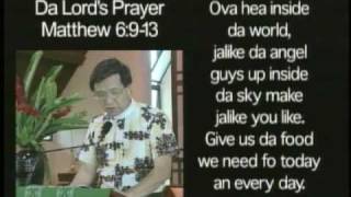 Da Hawaii Pidgin Bible Lords Prayer Mathew 6913 [upl. by Atrahc]