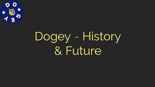 Dogey  History amp Future [upl. by Aryek123]