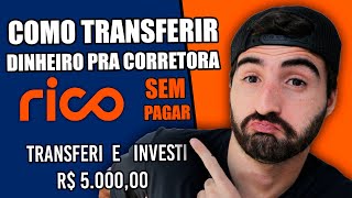 Como Transferir Dinheiro Para Corretora Rico e Investir Na Prática [upl. by Heyman]