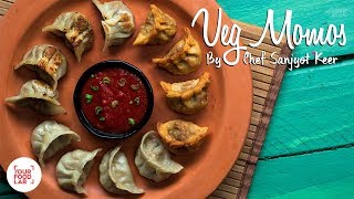 Veg Momos Recipe By Chef Sanjyot Keer [upl. by Alesram]