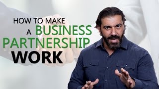 How To Make A Business Partnership Work [upl. by Ahsinauj]