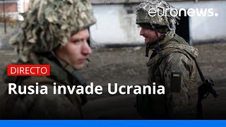 Rusia invade Ucrania última hora en directo [upl. by Gonzales]